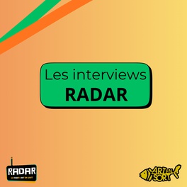 Les interviews RADAR image