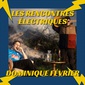 Les rencontres électriques - Dominique Février image