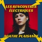 Les rencontres électriques - Agathe Plaisance image