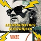 Les Rencontres électriques - Vinze image
